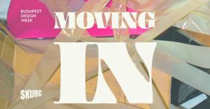 Moving in - Exhibition by Skurc Group